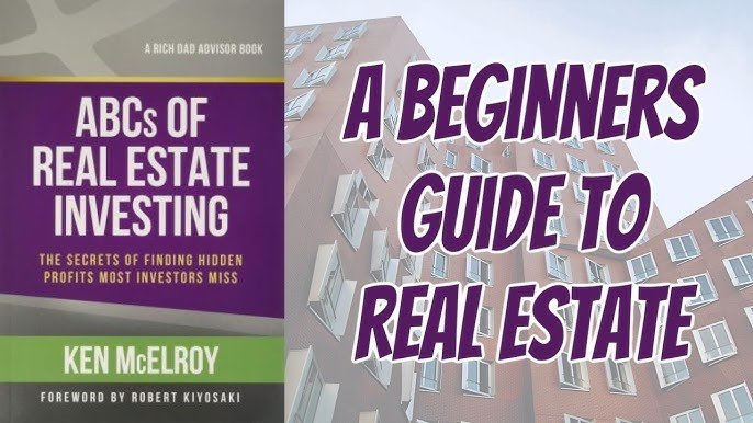 Investing in Real Estate: The ABCs of Property Investment